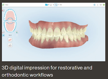 3D Digital impression for restorative and orthodontic workflows